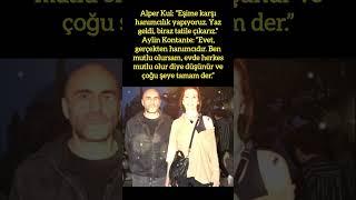 ALPER KUL: “HANIMCILIK YAPIYORUZ” | AYLİN KONTANTE: “O GERÇEKTEN HANIMCIDIR”