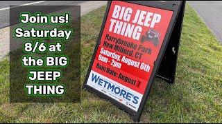 Summer Update - The Big Jeep Thing Saturday August 6th