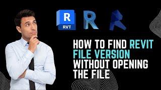 How To Find Revit File Version Without Opening The File