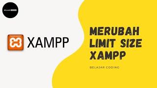 merubah limit size xampp