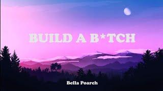 Bella Poarch - Build a B*tch ( Lyrics Video )