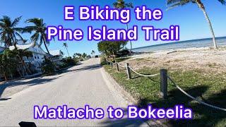 Exploring Pine Island Trail~ North by E Bike | Matlache to Bokeelia | Florida 