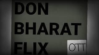 DON BHARAT FLIX