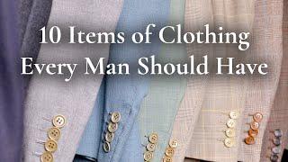 10 Clothing Items Every Man Or Gentleman Should Have