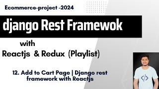 12. Add to Cart Page Integration| Django rest framework with Reactjs | Ecommerce Project