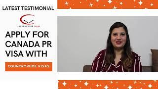 Canada PR Visa Review By Ruchika | Canada PR Visa Holder 2020 | Countrywide Visas | Testimonials