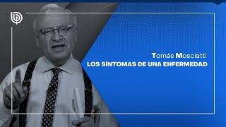 Comentario de Tomás Mosciatti: Los síntomas de una enfermedad