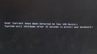 HOW TO FIX OVER CURRENT HAVE BEEN DETECTED ON YOUR USB DEVICE SYSTEM WILL SHUTDOWN AFTER 15 SECONDS