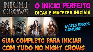 O INICIO PERFEITO NO NIGHT CROWS - GUIA COMPLETO PARA INICIAR COM TUDO - MARCO VEIO NIGHT CROWS