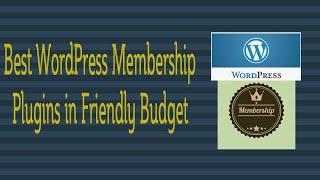 6 Best WordPress Membership Plugins (Paid) - Complete Review