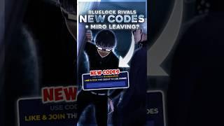 NEW CODES + MIRO LEAVING...? (Bluelock Rivals)