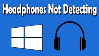 How To Fix Windows 10 Not Detecting Headphones After Plugged In