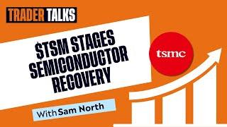 TSM Stages Semiconductor Recovery