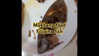 Mukbang Filipina food fish #food #viralvideo #howtomakebiryaniathome #vlog