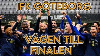 IFK Göteborg - Vägen till FINALEN