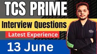 TCS Prime Interview Experience 2024 | TCS 13 June Interview Experience | Prime Interview Questions