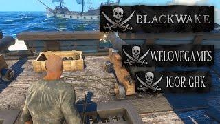 BLACKWAKE — ПОКОРИТЕЛИ МОРЕЙ: WELOVEGAMES и IGOR GHK