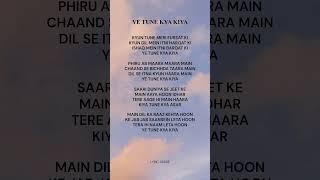 YE TUNE KYA KIYA (Lyrics) | LYRIC VERSE