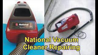 National Vacuum Cleaner MC 4400 Repairing | MC 4500 |