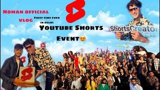 Youtube Shorts First Event 2022Noman official|Vlog| #trending #youtubecreator #viral