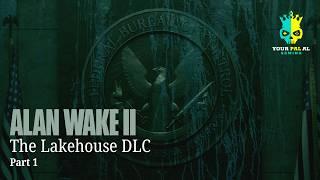 The Lakehouse - Alan Wake DLC - Part 1