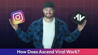 How Does Ascend Viral Work?