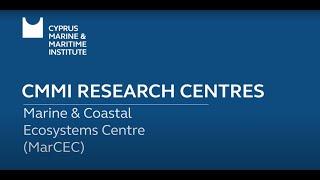 MarCEC | Marine and Coastal Ecosystems Centre | CMMI Cyprus