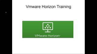 VMware Horizon 8 Introduction  - 01