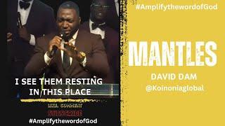 MANTLES - David Dam | Amplify the Word @KoinoniaGlobal @DavidDam