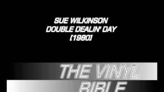 Sue Wilkinson - Double Dealin' Day [1980] - CHEAPSKATE