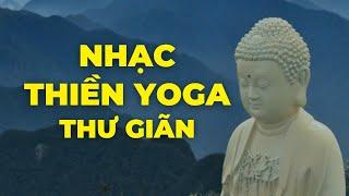 Nhạc Thiền Yoga Thư Giãn Hay Nhất Không Quảng Cáo | Kim Ba Yoga