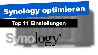 Synology optimieren: Top 11 Einstellungen