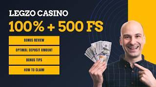 UNLIMITED Max Win at LEGZO CASINO | Welcome Bonus 100% + 500 Free Spins in 2024