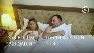 Bir Qadın 373. Bölüm