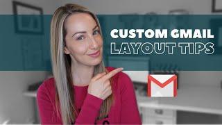 Gmail Tips: How to Customize Your Gmail Layout + How to Organize Your Gmail Inbox