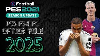 Pes 2021 New Latest Option File | PS4 PS5 PC 2024/2025 | Patch 24/25