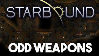 Starbound Custom Creations: Odd Weapons