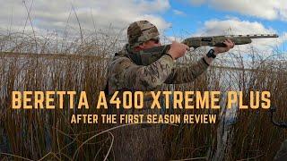 Review of Beretta A400 Xtreme Plus (After the first Waterfowl Season)