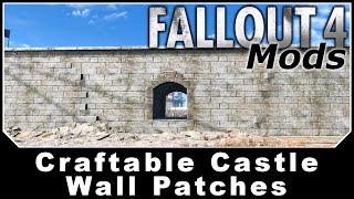 Fallout 4 Mods - Craftable Castle Wall Patches