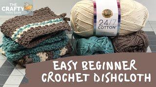 Crochet Dishcloth or Washcloth – Easy step by step tutorial for Beginners