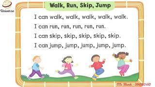 I can walk, run, skip , jump