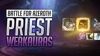 Priest WeakAuras BFA Patch + Guide - Discipline, Holy and Shadow