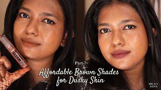 *MUST HAVES* BROWN LIP SHADE RECOMMENDATIONS FOR DUSKY SKIN | PART 7 |