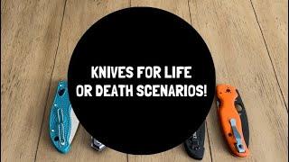 What Knife Would You Choose if in a Life or Death Situation??  Here are mine 