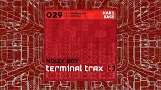 Terminal Trax TT0029a - Noizy Boy - Hard Bass - Original