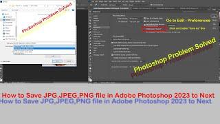 How to Save JPG,JPEG,PNG file format in Adobe Photoshop 2023 to Next version