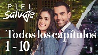 Piel Salvaje Todos los Capítulos 01 - 10 | Telenovelas Gratis