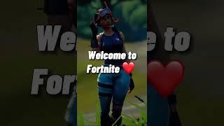 Welcome to Fortnite ️