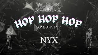 NW - HOP HOP HOP - kompania pvp NYX