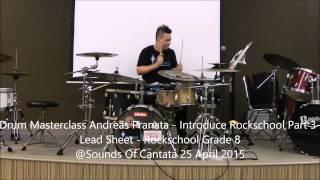 Masterclass Drum Rockschool - Andreas Pranata at Sounds Cantata